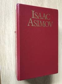 The Foundation Trilogy: Foundation/ Foundation and Empire/ Second Foundation, PLUS The Stars, Like Dust/ The Naked Sun/ I, Robot by Asimov, Isaac