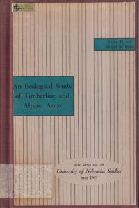 cover of An Ecological Study of Timberline and Alpine Areas, Mount Lincoln, Park County, Colorado