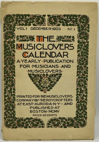 [MUSIC] THE MUSICLOVERS CALENDAR. A YEARLY PUBLICATION FOR MUSICIANS AND MUSICLOVERS. ILLUSTRATED AND PUBLISHED ANNUALLY. VOLUME I, NUMBER I. (VOL. I, NO. I) DECEMBER 1905