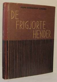 De frigjorte hender. Et bidrag til forståelsen av…