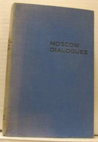Moscow Dialogues. Discussions on Red Philosophy.