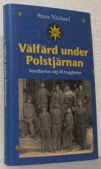 Välfärd under Polstjärnan. Nordbornas väg till…