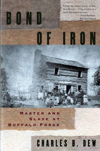 image of Bond of Iron: Master and Slave at Buffalo Forge