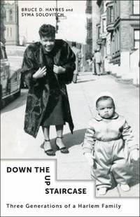 Down the up Staircase : Three Generations of a Harlem Family