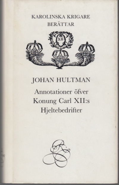 Annotationer öfver Konung Carl XII:s…