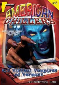 American Chillers #13 Virtual Vampires of Vermont