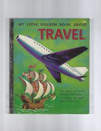 My Little Golden Book About Travel by Kathleen N Daly - First Edition - 1956 - from Acorn Books (SKU: 015652)