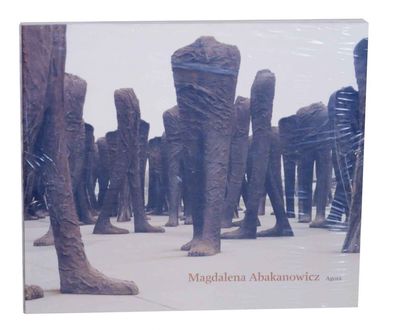 Magdalena Abakanowicz: Agora
