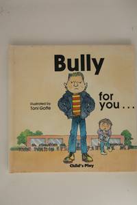 Bully for you