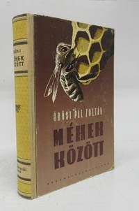 image of Méhek Között. Harmadik Kiadás
