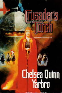 CRUSADER&#039;S TORCH. by Yarbro, Chelsea Quinn - (1988.)