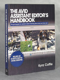 image of The Avid Assistant Editor’s Handbook, The Go-To Guide For Assistant Editors Learning About Avid And Their Jobs