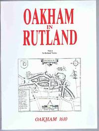 Oakham in Rutland (In Rutland Series Vol. 6) by A. R. Traylen - 1982