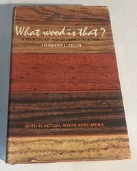 What Wood Is That?: A Manual of Wood Identification
