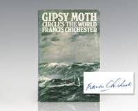 Gipsy Moth Circles The World. by Francis Chichester - Signed First Edition - 1967 - from Raptis Rare Books (SKU: 85128)