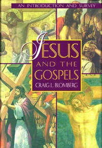 Jesus and the Gospels: An Introduction and Survey