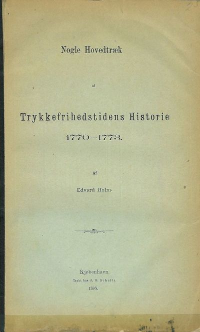 Nogle Hovedtræk af Trykkefrihedstidens Historie…