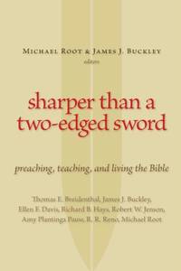 Sharper Than a Two-Edged Sword : Preaching, Teaching, and Living the Bible