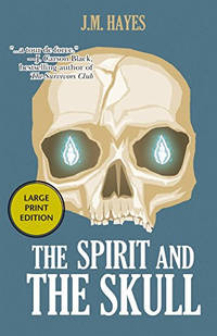 The Spirit and the Skull