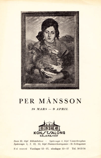 Per Månsson. 18 mars-9 april.