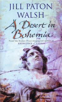 A Desert in Bohemia by Walsh, Jill Paton - 2000