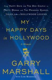 My Happy Days in Hollywood : A Memoir