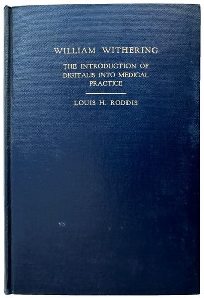 William Withering: the introduction of digitalis into medical practice.