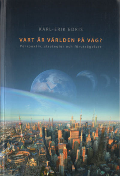 VART ÄR VÄRLDEN PÅ VÄG? Perspektiv, strategier…
