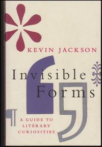 Invisible Forms : A Guide to Literary Curiosities