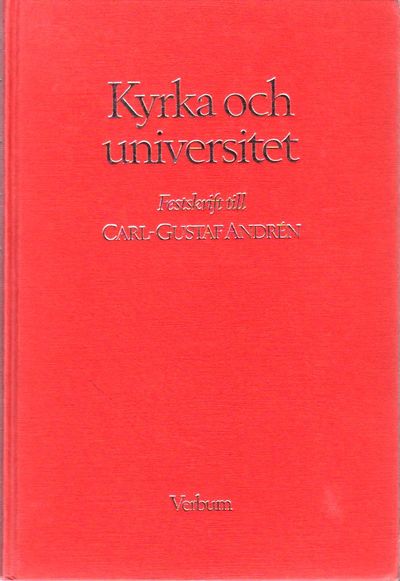 Kyrka och universitet. Festskrift til Carl Gustaf…