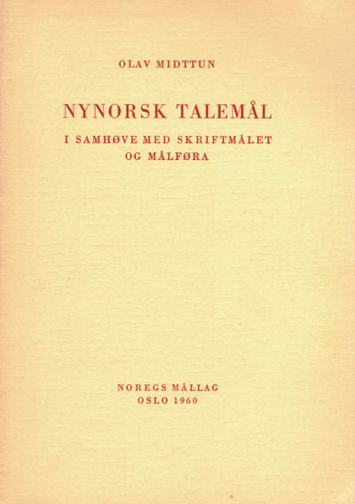Nynorsk talemål. I samhøve med skriftmålet og…