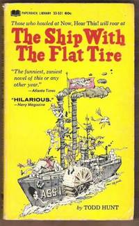 THE SHIP WITH THE FLAT TIRE by Hunt, Todd - 1967