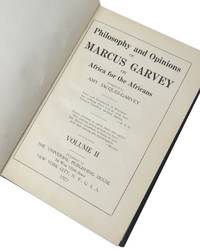 Philosophy and Opinions of Marcus Garvey or Africa for the Africans Volume II