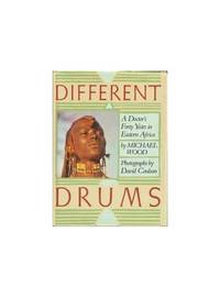 image of Different Drums: A Doctor's Forty Years in Eastern Africa