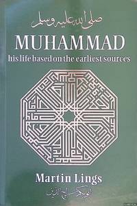 Muhammad: His Life Based on the Earliest Sources