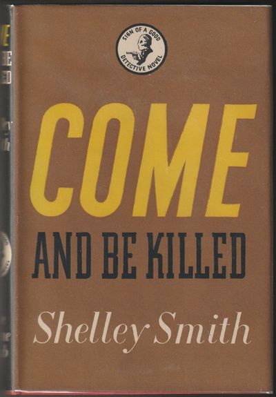Come and Be Killed