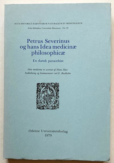 Petrus Severinus og hans Idea medicinæ…
