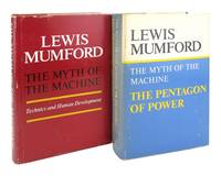 The Myth of the Machine: Technics and Human Development and The Pentagon of Power [Two volumes] by Lewis Mumford - 1970