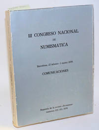 III Congreso Nacional de Numismática. Barcelona, 27 febrero - 1 marzo 1978. Comunicaciones