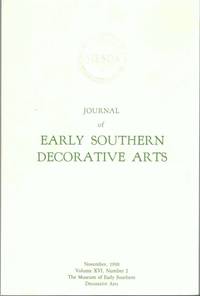 Journal of Early Southern Decorative Arts, November 1990, Volume XVI, Number 2