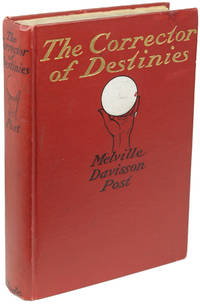 THE CORRECTOR OF DESTINIES: BEING TALES OF RANDOLPH MASON AS RELATED BY HIS PRIVATE SECRETARY, COURTLANDT PARKS ..