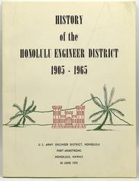 HISTORY OF THE HONOLULU ENGINEER DISTRICT 1905-1965