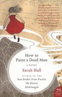 How to Paint a Dead Man : A Novel
