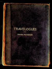 Travelogues: Being Some Impressions Gathered on a Trip Abroad