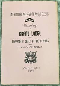 image of Proceedings of the Grand Lodge of the Independent Order of Odd Fellows of the State of California