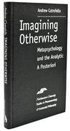 [PHILOSOPHY] IMAGINING OTHERWISE: METAPSYCHOLOGY AND ANALYTIC A POSTERIORI