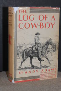 image of The Log of a Cowboy; A Narrative of The Old Trail Days