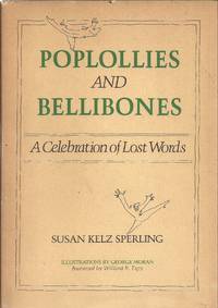 Poplollies and Bellibones: A Celebration of Lost Words