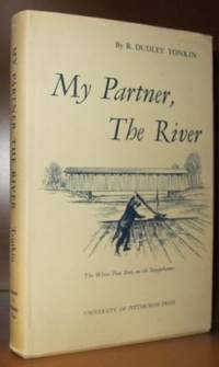 My partner, the river The White Pine Story on the…