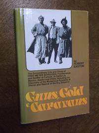 Guns, Gold, and Caravans: The Extraordinary Life and Times of Fred Meyer Schroder